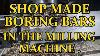 Shop Made Tooling Boring Bar Holders Part 2